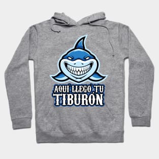 Aqui llego tu tiburon - Tiktok meme Hoodie